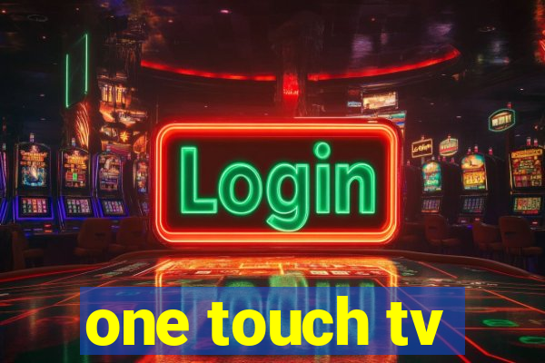 one touch tv